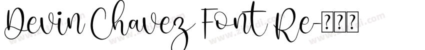 Devin Chavez Font Re字体转换